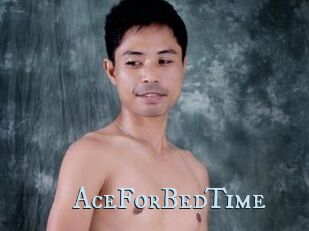 AceForBedTime