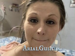 ArialGusher