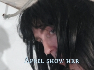 April_show_her