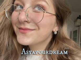 Asyayourdream