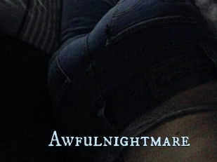 Awfulnightmare