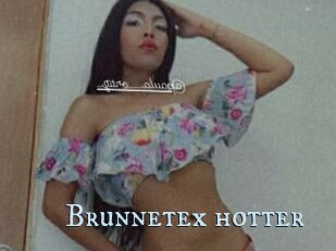 Brunnetex_hotter