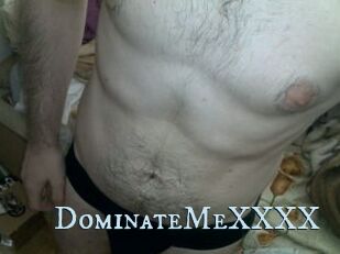 DominateMeXXXX