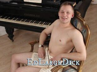 EdLargeDick