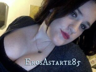 ErosAstarte85