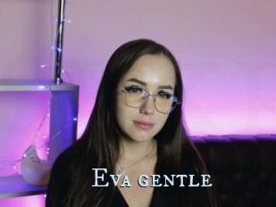 Eva_gentle