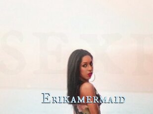 Erikamermaid