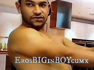 ErosBIGinBOYcumx