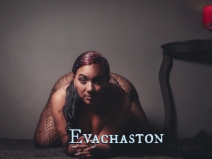 Evachaston