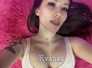 Evadia