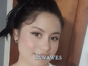 Ewawes