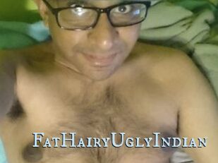 FatHairyUglyIndian