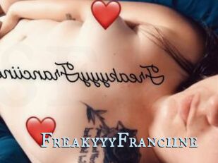 FreakyyyFranciine