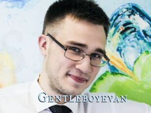 Gentleboyevan