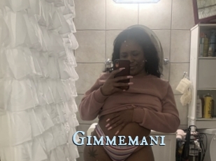 Gimmemani