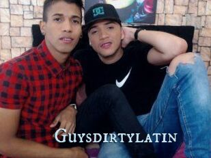 Guysdirtylatin