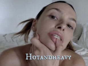 Hotandheavy