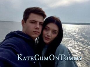 KateCumOnTommy