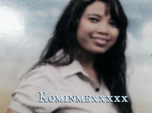 Kominmexxxxx