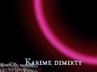 Karime_dimirty