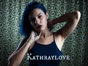 Kathraylove