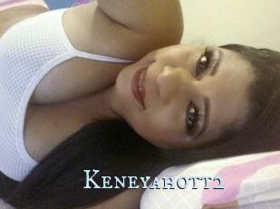 Keneyahott2