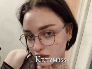 Ketymiss