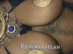 Kingmakaylah