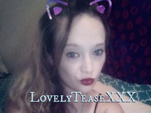 LovelyTeaseXXX