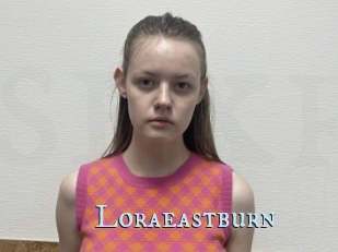 Loraeastburn