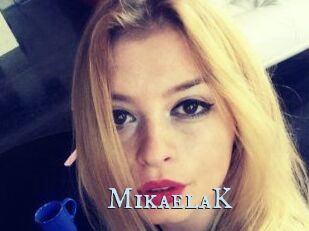 MikaelaK