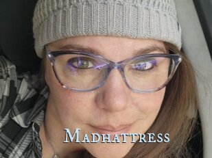 Madhattress