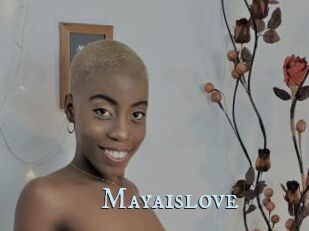 Mayaislove