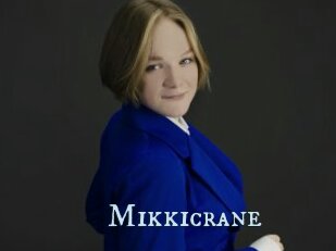 Mikkicrane