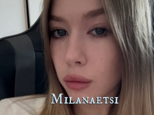 Milanaetsi