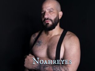 Noahreyes