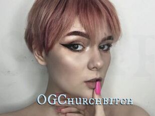 OGChurchbitch