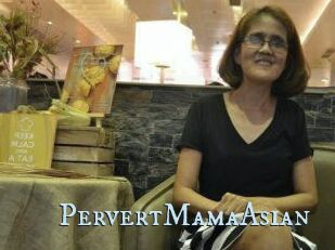 PervertMamaAsian