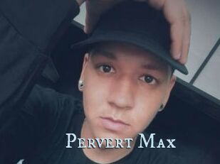 Pervert_Max