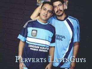 Perverts_LatinGuys