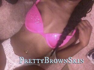 PrettyBrownSkin