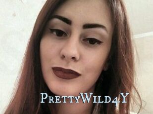 PrettyWild4Y