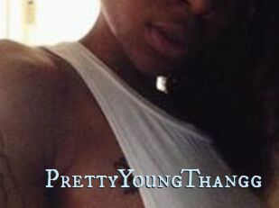 PrettyYoungThangg