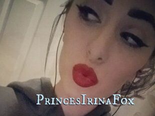 PrincesIrinaFox