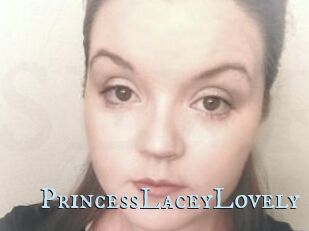 PrincessLaceyLovely