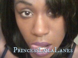 PrincessLolaLanes