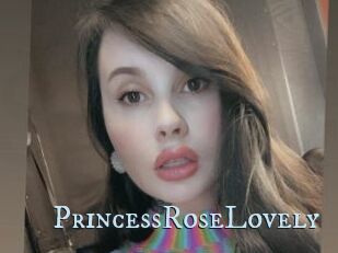 PrincessRoseLovely