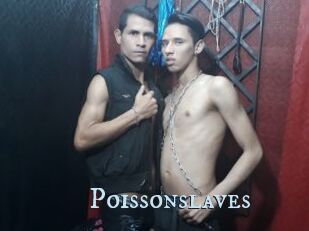 Poissonslaves