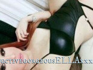 SeductivegorgeousELLAxxx
