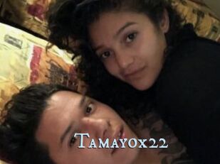 Tamayox22